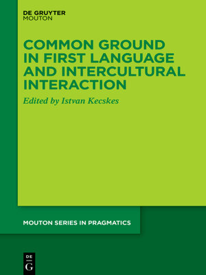cover image of Common Ground in First Language and Intercultural Interaction